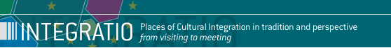 INTEGRATIO, Places of Cultural Integration and perspective from visiting to meating - GO TO HOME PAGE 